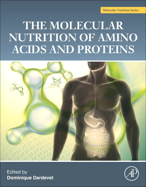 The Molecular Nutrition of Amino Acids and Protein...