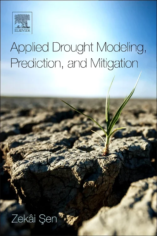 Applied Drought Modeling, Prediction, and Mitigati...