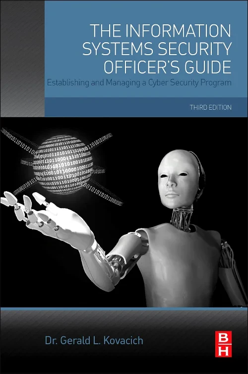 The Information Systems Security Officer's Guide