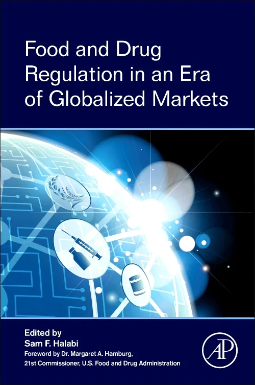 Food and Drug Regulation in an Era of Globalized M...