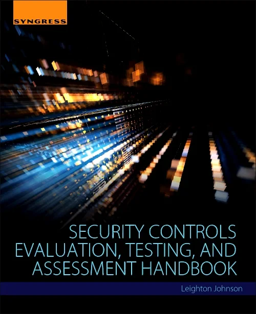 Security Controls Evaluation, Testing, and Assessm...