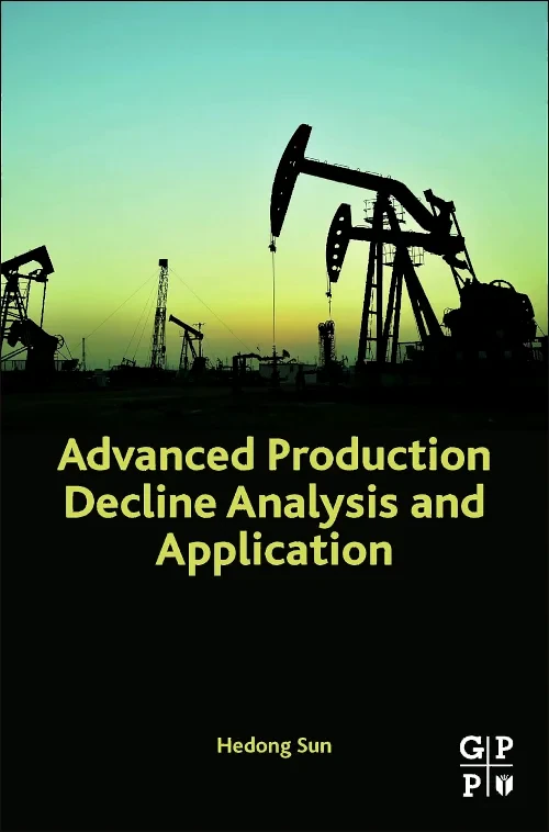 Advanced Production Decline Analysis and Applicati...