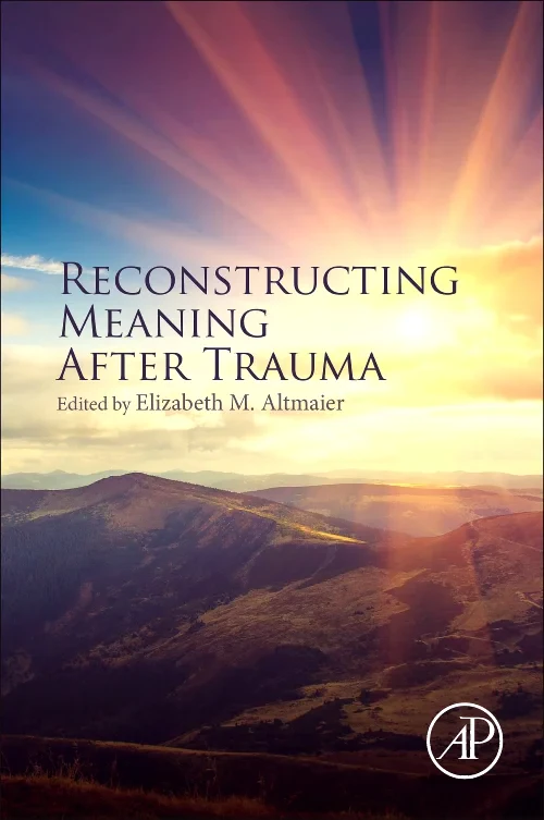 Reconstructing Meaning After Trauma