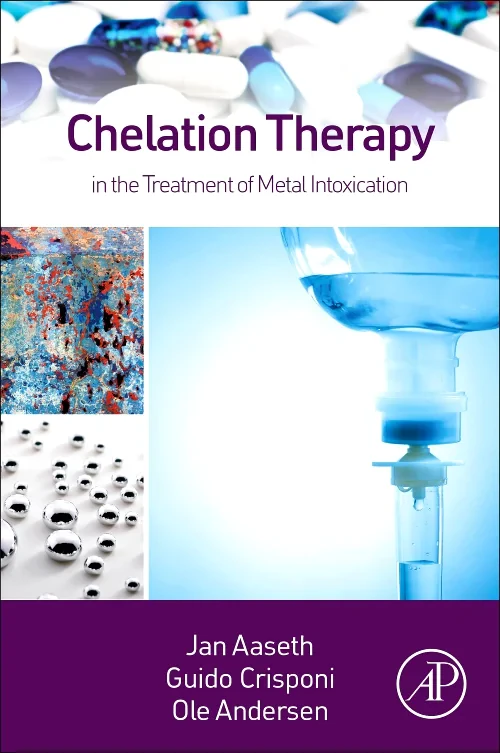 Chelation Therapy in the Treatment of Metal Intoxi...
