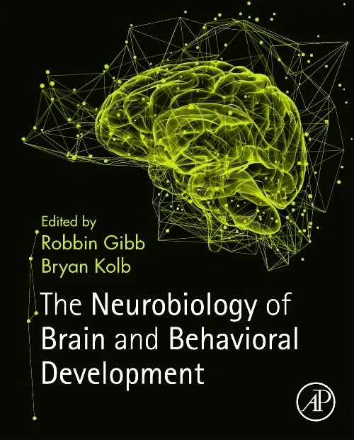The Neurobiology of Brain and Behavioral Developme...