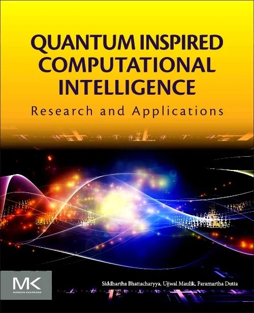 Quantum Inspired Computational Intelligence