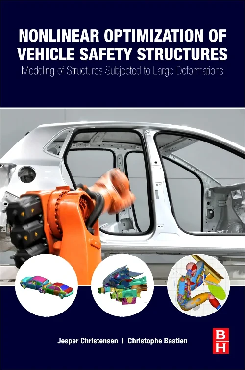 Nonlinear Optimization of Vehicle Safety Structure...
