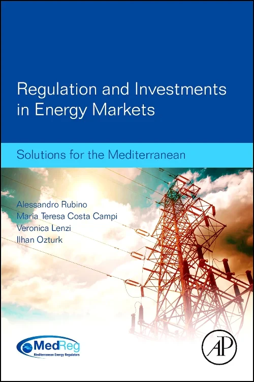 Regulation and Investments in Energy Markets