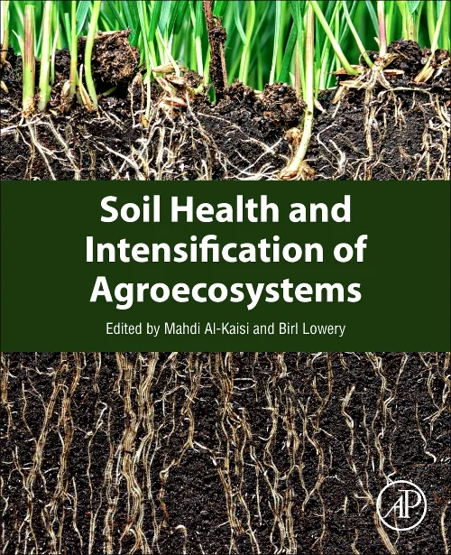 Soil Health and Intensification of Agroecosystems