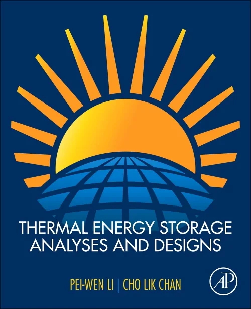 Thermal Energy Storage Analyses and Designs