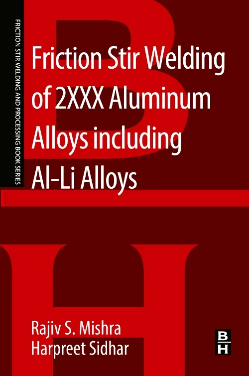 Friction Stir Welding of 2XXX Aluminum Alloys incl...