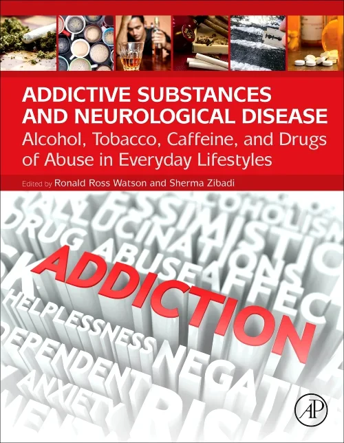 Addictive Substances and Neurological Disease