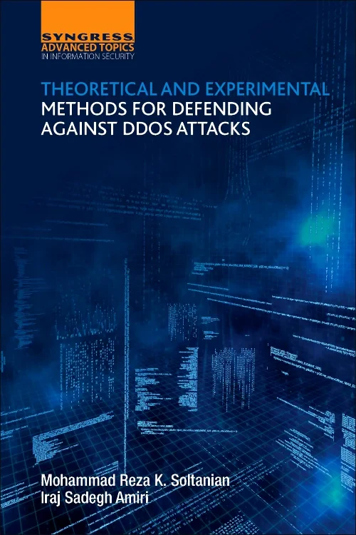 Theoretical and Experimental Methods for Defending...