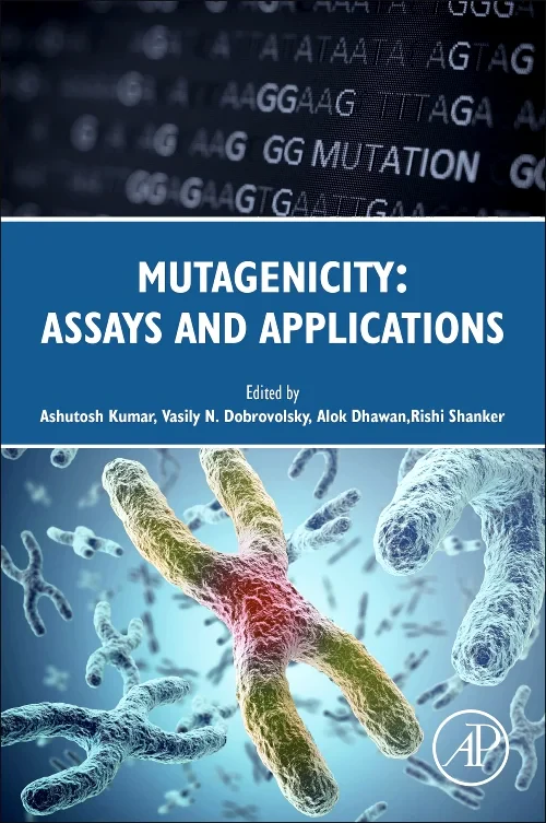Mutagenicity: Assays and Applications