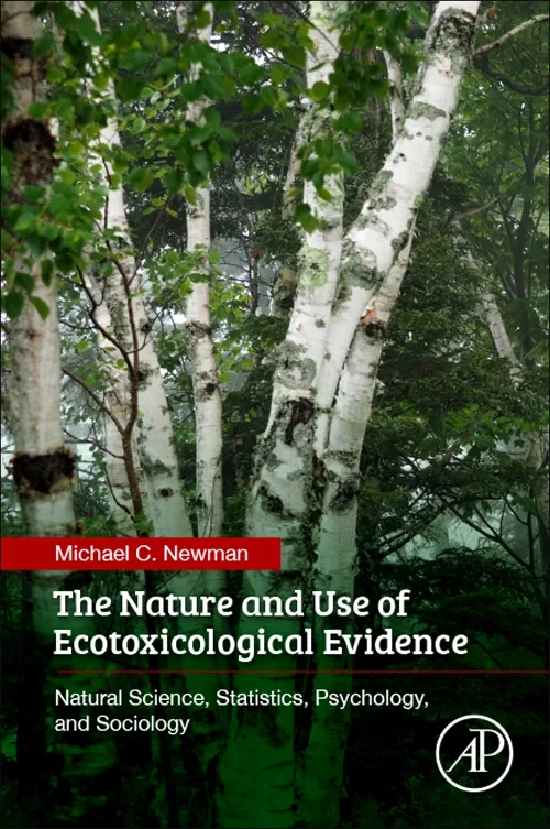 The Nature and Use of Ecotoxicological Evidence