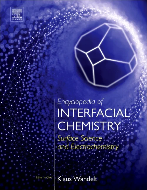 Encyclopedia of Interfacial Chemistry