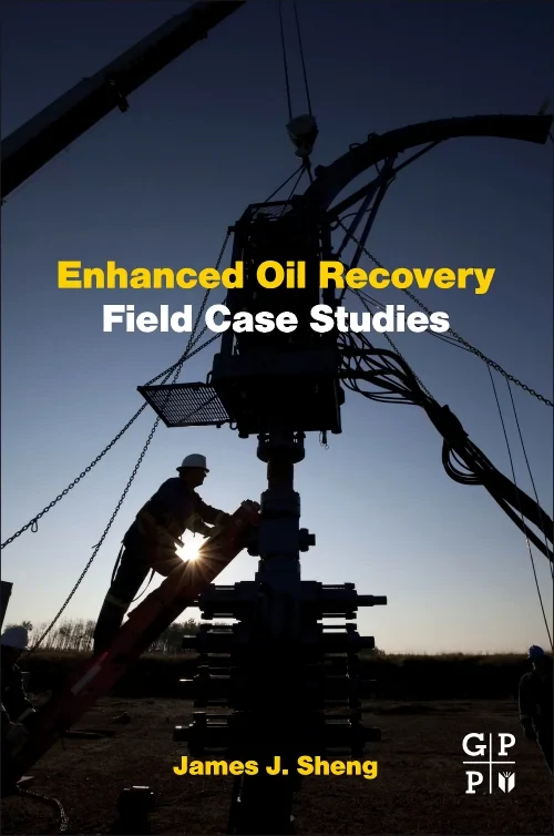 Enhanced Oil Recovery Field Case Studies
