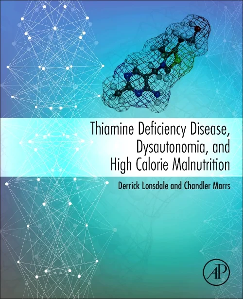 Thiamine Deficiency Disease, Dysautonomia, and Hig...