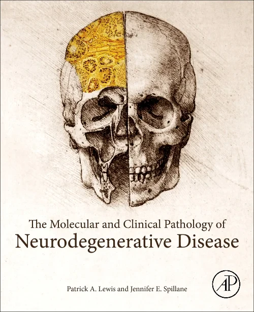 The Molecular and Clinical Pathology of Neurodegen...