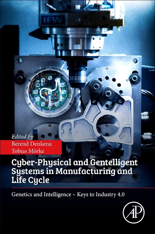Cyber-Physical and Gentelligent Systems in Manufac...