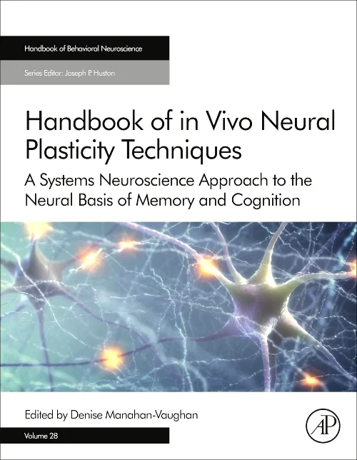 Handbook of in Vivo Neural Plasticity Techniques
