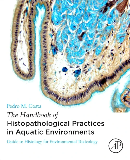 The Handbook of Histopathological Practices in Aqu...