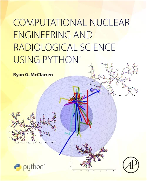Computational Nuclear Engineering and Radiological...