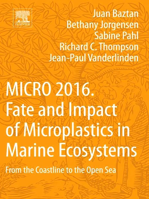 MICRO 2016: Fate and Impact of Microplastics in Ma...