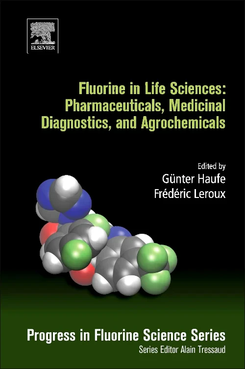 Fluorine in Life Sciences: Pharmaceuticals, Medici...