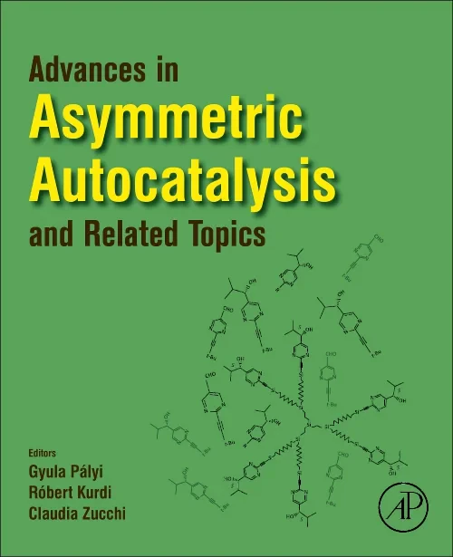 Advances in Asymmetric Autocatalysis and Related T...