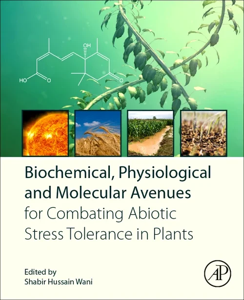 Biochemical, Physiological and Molecular Avenues f...