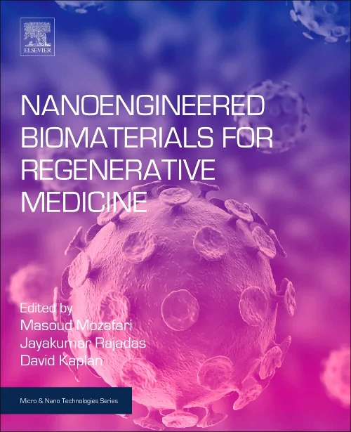 Nanoengineered Biomaterials for Regenerative Medic...