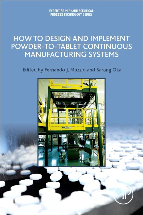How to Design and Implement Powder-to-Tablet Conti...