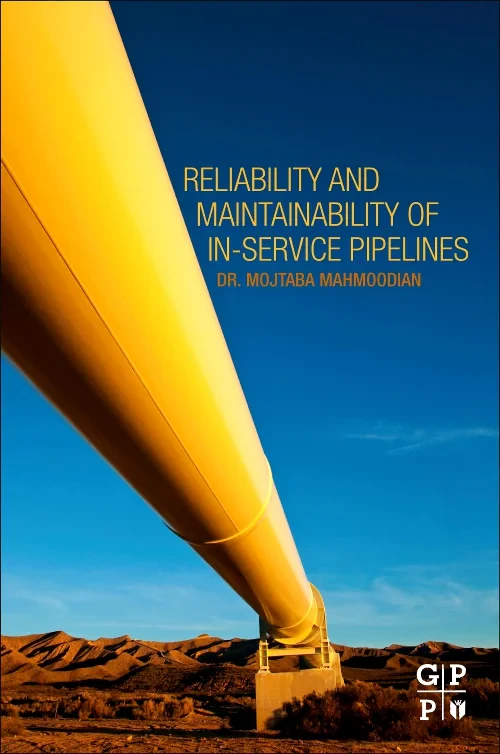 Reliability and Maintainability of In-Service Pipe...