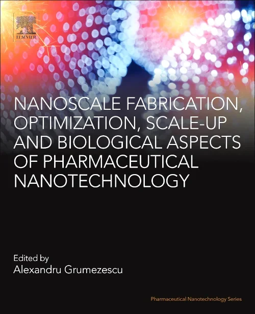 Nanoscale Fabrication, Optimization, Scale-up and ...