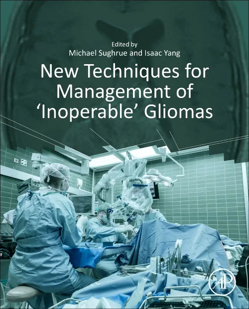 New Techniques for Management of ‘Inoperable’ Glio...