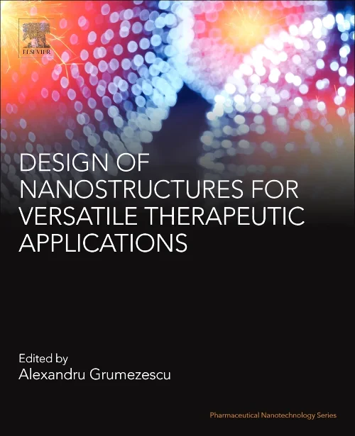 Design of Nanostructures for Versatile Therapeutic...