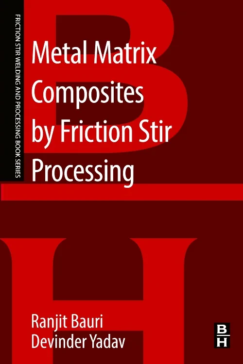 Metal Matrix Composites by Friction Stir Processin...