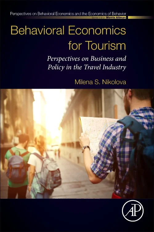 Behavioral Economics for Tourism
