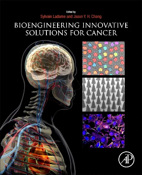 Bioengineering Innovative Solutions for Cancer