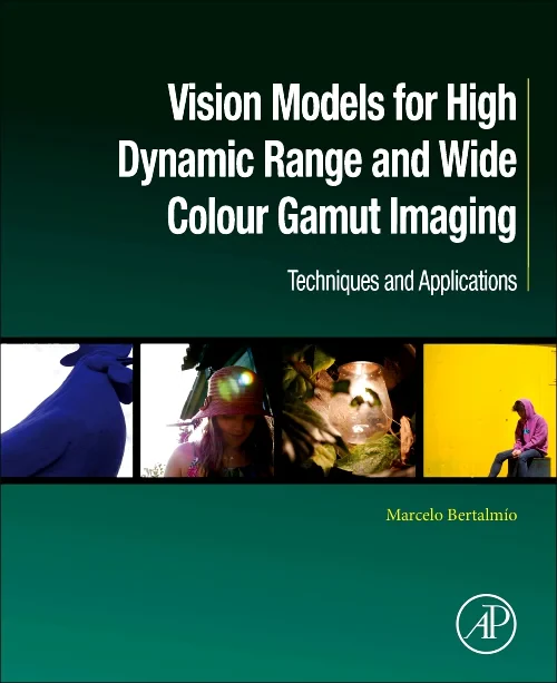 Vision Models for High Dynamic Range and Wide Colo...