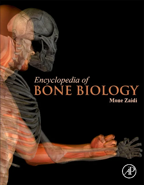 Encyclopedia of Bone Biology