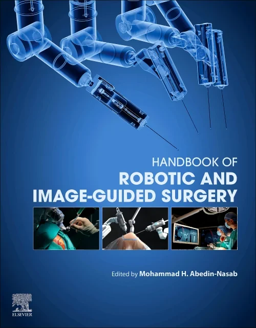 Handbook of Robotic and Image-Guided Surgery