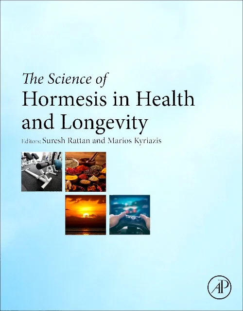 The Science of Hormesis in Health and Longevity