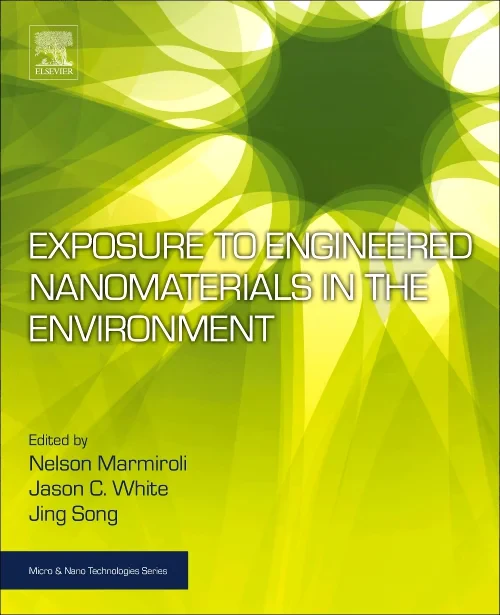 Exposure to Engineered Nanomaterials in the Enviro...