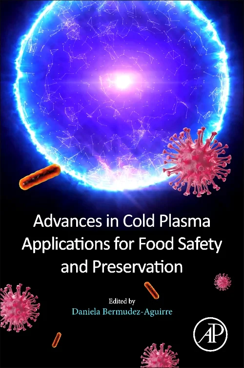 Advances in Cold Plasma Applications for Food Safe...