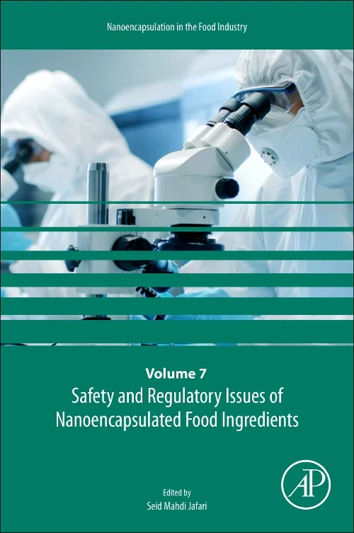 Safety and Regulatory Issues of Nanoencapsulated F...
