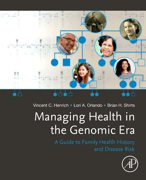 Managing Health in the Genomic Era