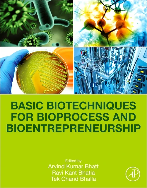 Basic Biotechniques for Bioprocess and Bioentrepre...