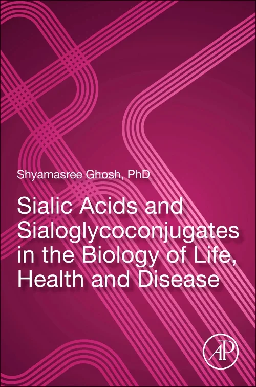 Sialic Acids and Sialoglycoconjugates in the Biolo...